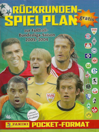 Album Sammelalbum Panini Bundesliga 2003-2004 Fussball 03/04 Pocket Rückrunden-Spielplan