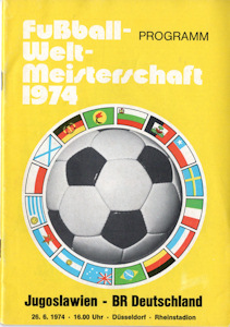 Offizielles Programm official programme Programmheft WM 1974 Gruppe B Jugoslawien - Deutschland