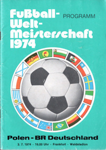 Offizielles Programm official programme Programmheft WM 1974 Gruppe B Polen - Deutschland