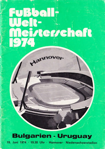 Offizielles Programm official programme Programmheft WM 1974 Gruppe 3 Gruppe III Bulgarien - Uruguay Stadion-Ausgabe Stadium-Edition Hannover