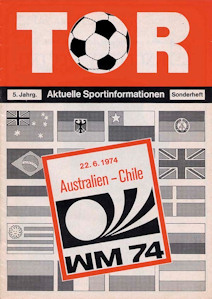 Programm Programmheft WM 1974 Gruppe 1 Gruppe I Australien - Chile Zweitprogramm Tor Berlin