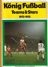 Album Sammelalbum Bergmann Bundesliga 1972-1973 König Fußball Teams & Stars 72/73
