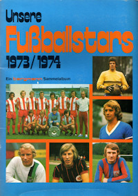 Album Sammelalbum Bergmann Bundesliga 1973-1974 Unsere Fußballstars 1973/1974