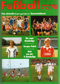 Album Sammelalbum Bergmann Bundesliga 1977-1978 Fußball 77/78 grün Die neue Bundesliga Europa-Pokal Asse aus der II. Bundesliga