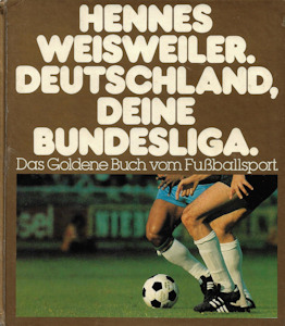 Album Sammelalbum Bergmann Bundesliga 1977-1978 Fußball 1977/1978 Hennes Weisweiler Deutschland, deine Bundesliga. Das Goldene Buch vom Fußballsport Alpia Stollwerck