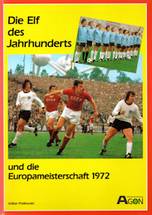 Buch EM 1972 Die Elf des Jahrhunderts und die Europameisterschaft 1972 Fußball Belgien Volker Preilowski Agon-Verlag
