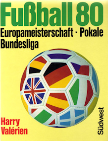 Buch EM 1980 Harry Valerien Südwest-Verlag Fussball Fußball 80 EM Pokale Bundesliga