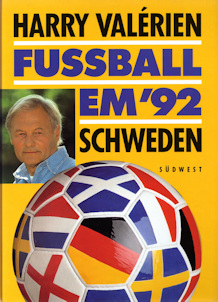 Buch EM 1992 Harry Valerien Südwest-Verlag Fussball EM Schweden