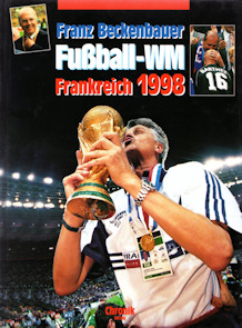Buch WM 1998 Franz Beckenbauer Chronik-Verlag