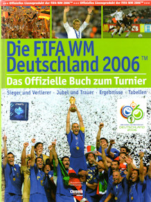 Buch WM 2006 Das offizielle Buch zum Turnier Chronik Verlag Gütersloh Bertelsmann
