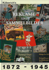 Katalog Reklame- und Sammelbilder Köberich 1872-1945