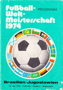 Offizielles Programm Programmheft WM 1974 Gruppe 2 Gruppe II Brasilien - Jugoslawien