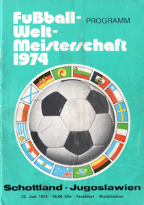 Offizielles Programm official programme Programmheft WM 1974 Gruppe 2 Gruppe II Schottland - Jugoslawien