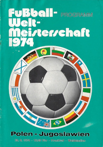 Offizielles Programm official programme Programmheft WM 1974 Gruppe B Polen - Jugoslawien
