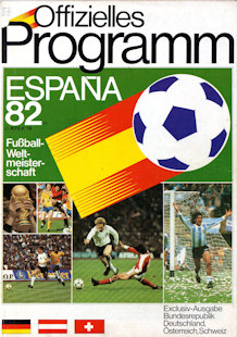 Offizielles Programm Programmheft WM 1982 Excklusiv-Ausgabe BR Deutschland, Österreich, Schweiz