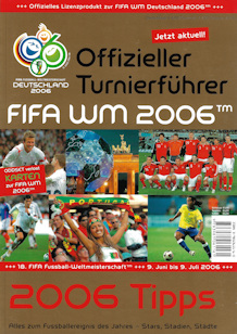 Offizielles Programm official programme Programmheft WM 2006 World Cup 2006 offizieller Turnierführer