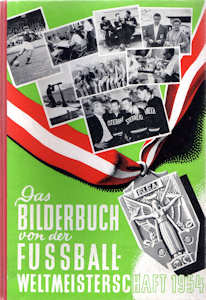 WM 1954 Das Bilderbuch von der Fussball-Weltmeisterschaft 1954 ÖFB