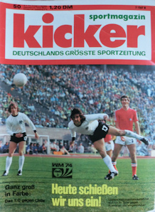 WM 1974 Kicker Nr. 50 vom 18.06.1974 WM-Heft-Nr. 2