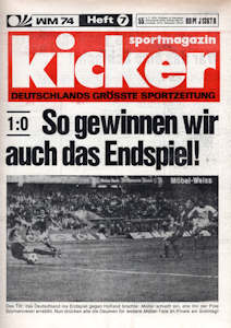 WM 1974 Kicker Nr. 55 vom 04.07.1974 WM-Heft-Nr. 7